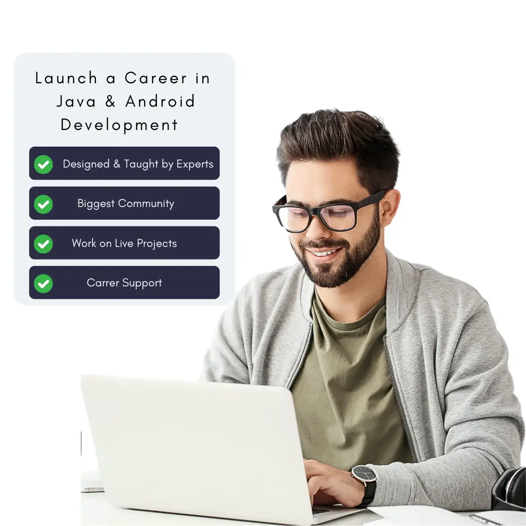 Launch a Career in  Java & Android Development 